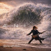 ÆNI - You’re Not Alone...