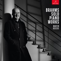 Martin Roscoe - Brahms Solo Piano Works