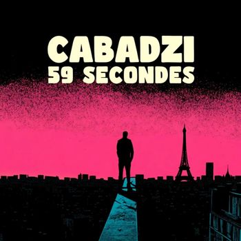 Cabadzi - 59 secondes (Saison 2)
