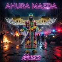 Mazz - Ahura Mazda