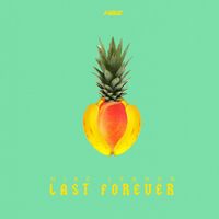 Mike Lennon - Last Forever (Explicit)