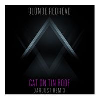 Blonde Redhead - Cat on Tin Roof (Dardust Remix)