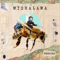 Perkins - Mishalama