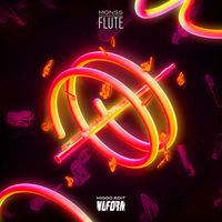MONSS - FLUTE (HIGGO EDIT)