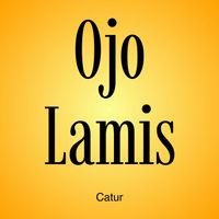 Catur - Ojo Lamis