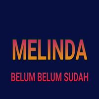 Melinda - Belum Belum Sudah