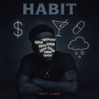 Jovy Cimms - Habit (Explicit)