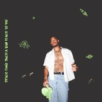 ERLY - Space Isn't Such A Bad Place To Die (Explicit)