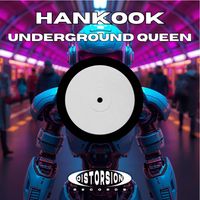 Hankook - Underground Queen