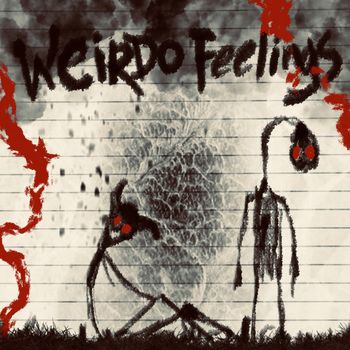 Nick - Weirdo Feelings* (Explicit)