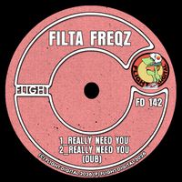 Filta Freqz - Really Need You