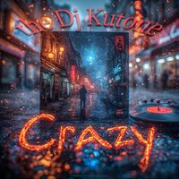 the Dj Kutone - Crazy