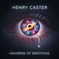 Henry Caster - Universe Of Emotions