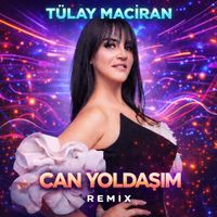 Tülay Maciran - Can Yoldaşım (Remix)