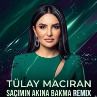 Tülay Maciran - Saçımın Akına Bakma (Remix)