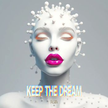 Dj Nil Alex - Keep the Dream