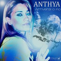 Anthya - Arriverai o no