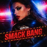 GAIA - Smack bang
