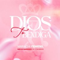 Mariachi Femenil Mexicanisimo De Calimaya - Dios Te Bendiga