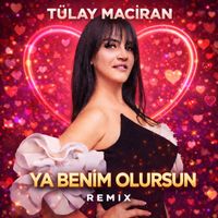 Tülay Maciran - Ya Benim Olursun (Remix)