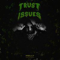 Melly - Trust Issues