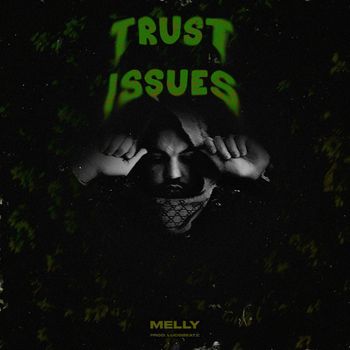 Melly - Trust Issues
