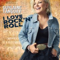 Guylaine Tanguay - I Love Rock'n'Roll