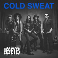 The 69 Eyes - Cold Sweat