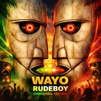 Rude Boy - WAYO (Explicit)