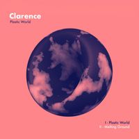 Clarence - Plastic World