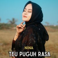 NINA - Teu Puguh Rasa