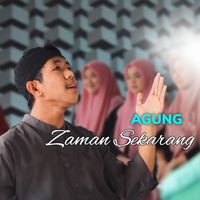Agung - Zaman Sekarang