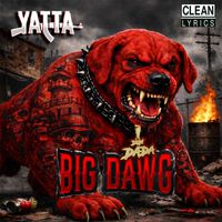 Yatta - Big Dawg