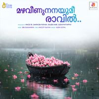 Vijesh Gopal - Mazhaveenu Nanayumee Ravil