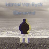 Marcel Van Eyck - Elemental