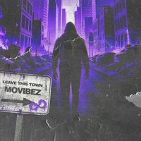 Mo Vibez - Leave This Town