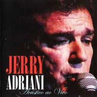 Jerry Adriani - Acústico Ao Vivo