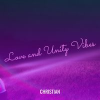 Christian - Love and Unity Vibes