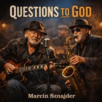 Marcin Sznajder - Questions to God