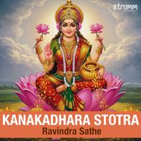 Ravindra Sathe - Kanakadhara Stotra