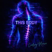 Lindsey-Marie LMC - THIS BODY