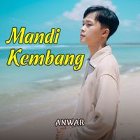 Anwar - Mandi Kembang