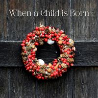 Gia - When a Child is Born