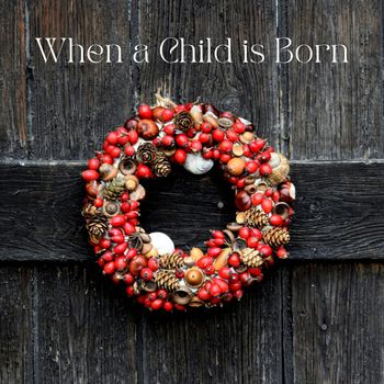 Gia - When a Child is Born