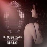 Malo - JE M'EN VAIS DANSER