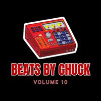 Chuck - Beats by Chuck, Vol. 10