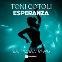 Toni Cotoli - Esperanza ((Siri Umann Remix))