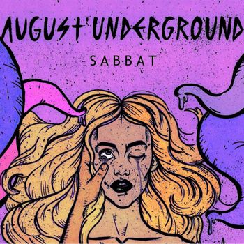 SABBAT - AUGUST UNDERGROUND (Explicit)