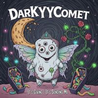 DarKYYComet - It's Giving / It's Sending Me