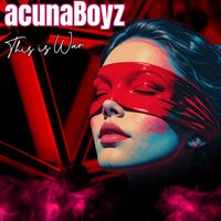 Acuna Boyz - This is War